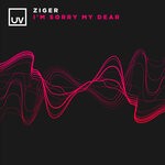 cover: Ziger - I'm Sorry My Dear (Extended Mix)