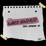 cover: Marco Gonzalez - Take Carolina EP