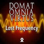 cover: Domat Omnia Virtus - Lost Frequency