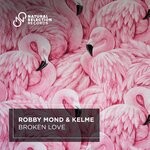 cover: Kelme|Robby Mond - Broken Love