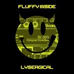 cover: Fluffy Inside - Lysergical