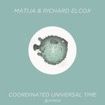 cover: Matija & Richard Elcox - Coordinated Universal Time