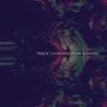 cover: Tracy - Conversation (Remixes)