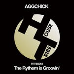 cover: Aggchick - The Rythem Is Groovin'