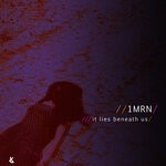 cover: 1mrn - It Lies Beneath Us