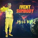 cover: Ivent Sumbody - Miss Nysc