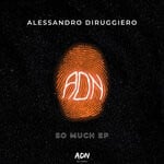 cover: Alessandro Diruggiero - So Much EP