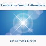 cover: Collective Sound Members - For Now & Forever