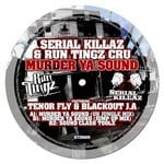 cover: Run Tingz Cru|Serial Killaz - Murder Ya Sound