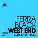 cover: Ferra Black - West End (Josh Butler Remix)