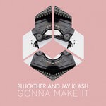 cover: Bluckther|Jay Klash - Gonna Make It