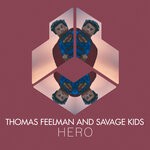 cover: Savage Kids|Thomas Feelman - Hero