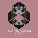 cover: Pete Spruce|Trevon - Eros