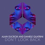 cover: Daniele Quatrini|Alain Ducroix - Don't Look Back