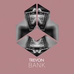 cover: Trevon - Bank