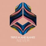 cover: Blanee|Triple M - Never