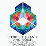 cover: Amanda Collis|Fedde Le Grand|Nome. - Sucker For Love