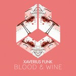 cover: Xaverius Funk - Blood & Wine