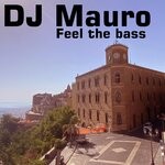 cover: Dj Mauro - Feel The Bass