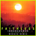 cover: Faithless|Jazzie B|Suli Breaks - Innadadance (Meduza Remix Edit)