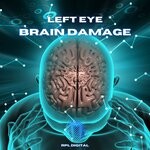 cover: Left Eye - Brain Damage