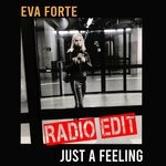 cover: Eva Forte - Just A Feeling (Radio Edit)