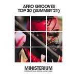 cover: Various - Afro Grooves Top 30 (Summer '21)