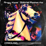 cover: Angy Kore|Gabriel Padrevita - Carousel