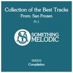 cover: San Frozen - Collection Of The Best Tracks From: San Frozen - Part 1