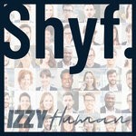 cover: Izzyhuman - SHYF