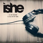 cover: Ishe - My Sound/Wasting All Of My Time