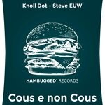 cover: Knoll Dot|Steve Euw - Cous E Non Cous