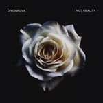 cover: O'monrova - Not Reality