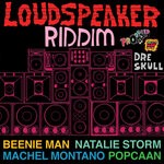 cover: Various - Dre Skull Presents Loudspeaker Riddim