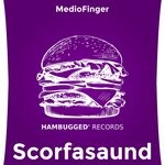 cover: Mediofinger - Scorfasaund