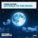 cover: Cosmic Culture - Skywalk To The Moon