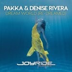 cover: Denise Rivera|Pakka - Dream World (Re-Dreamed)