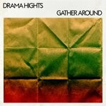 cover: Drama Hights - Gather Around