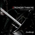 cover: John Lamp - Stronger Than Me (Chaos Orchestral Version)