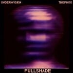 cover: Theph00|Undermyskin - Fullshade