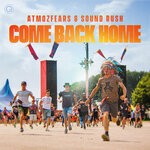 cover: Sound Rush|Atmozfears - Come Back Home