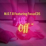 cover: #focuscds|M.o.t.b - All Off