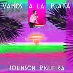 cover: Johnson Righeira - Vamos A La Playa (40th Anniversary)