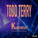 cover: Todd Terry - Karpinter