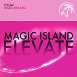 cover: Yelow - Pastel Dreams (Extended Mix)