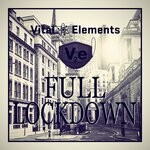 cover: Vital Elements - Full Lockdown