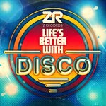 cover: Dave Lee|Doug Willis|Various - Life's Better With Disco