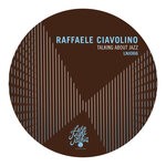 cover: Raffaele Ciavolino - Talking About Jazz