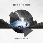 cover: Der Dritte Raum - Mekanikmuzik