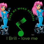 cover: I Brill - Love Me